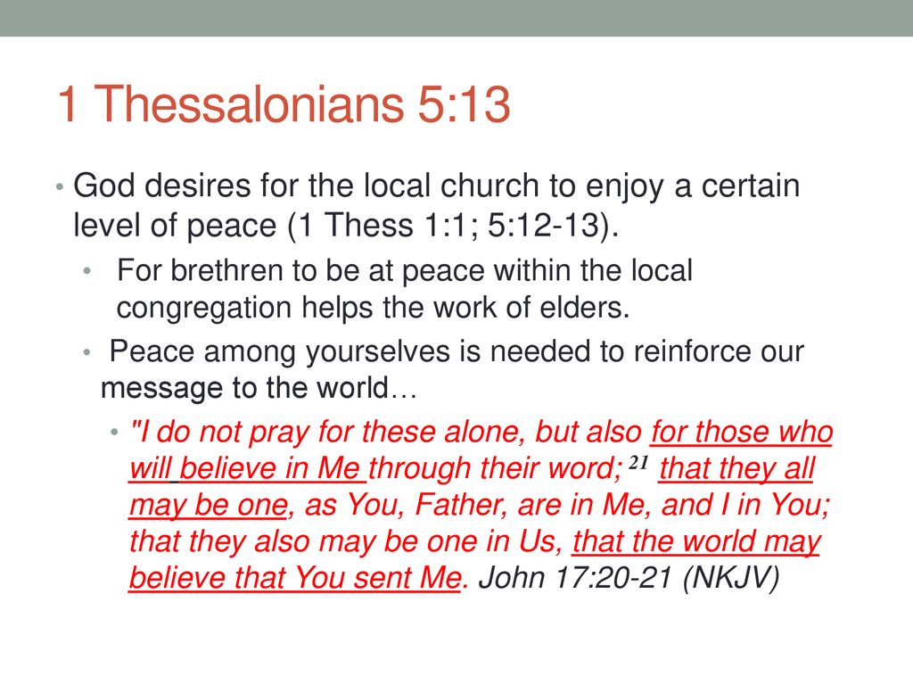 1 Thessalonians 513 God Desires For The Local Church To