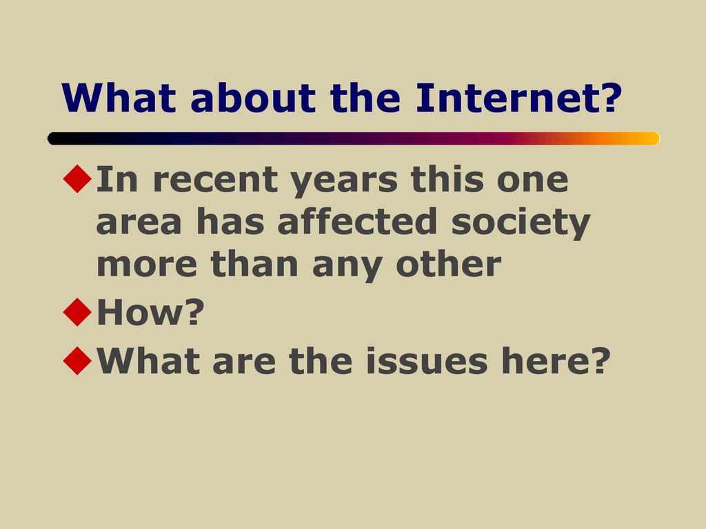 What about the Internet