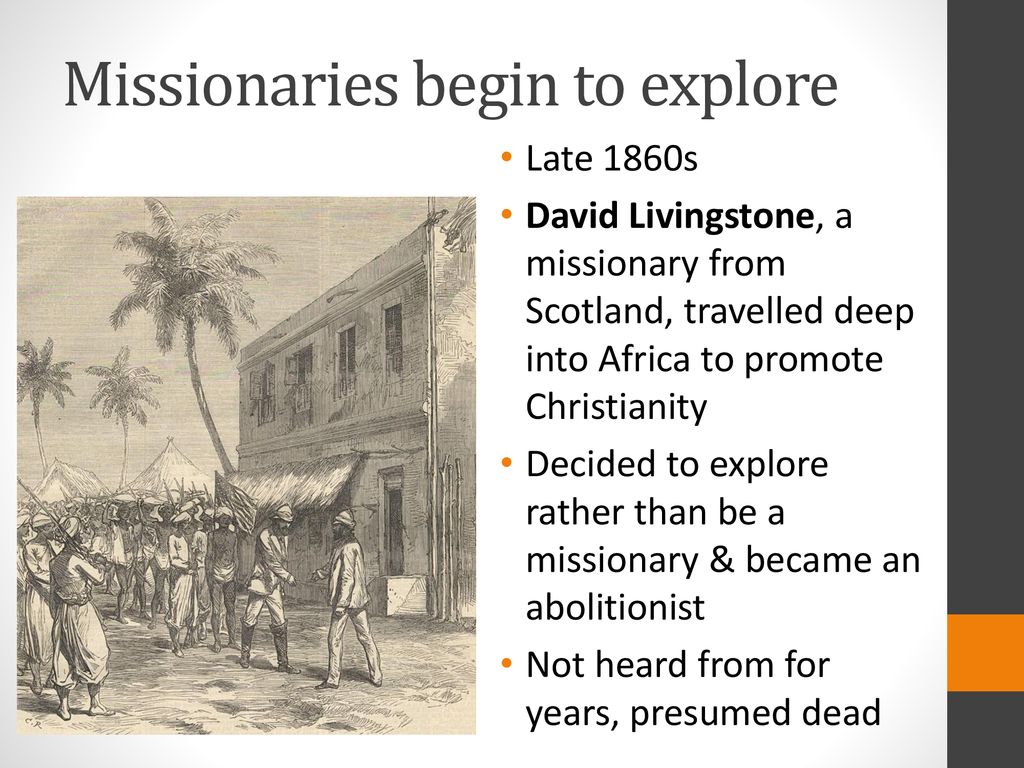 Missionaries begin to explore