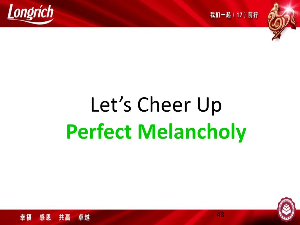 Let’s Cheer Up Perfect Melancholy