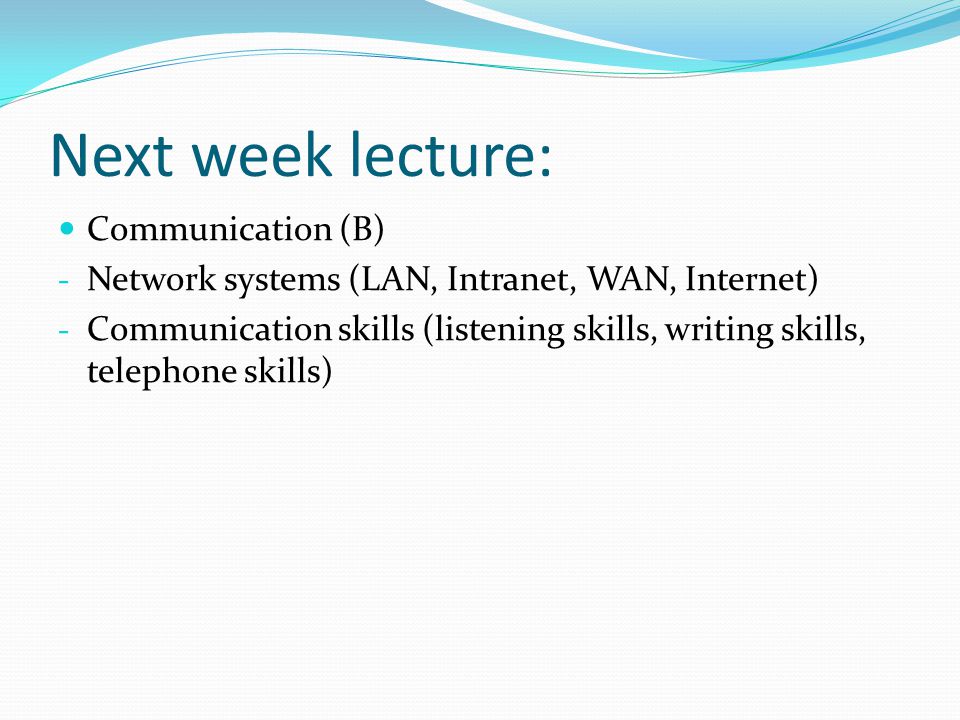 Next week lecture: Communication (B)