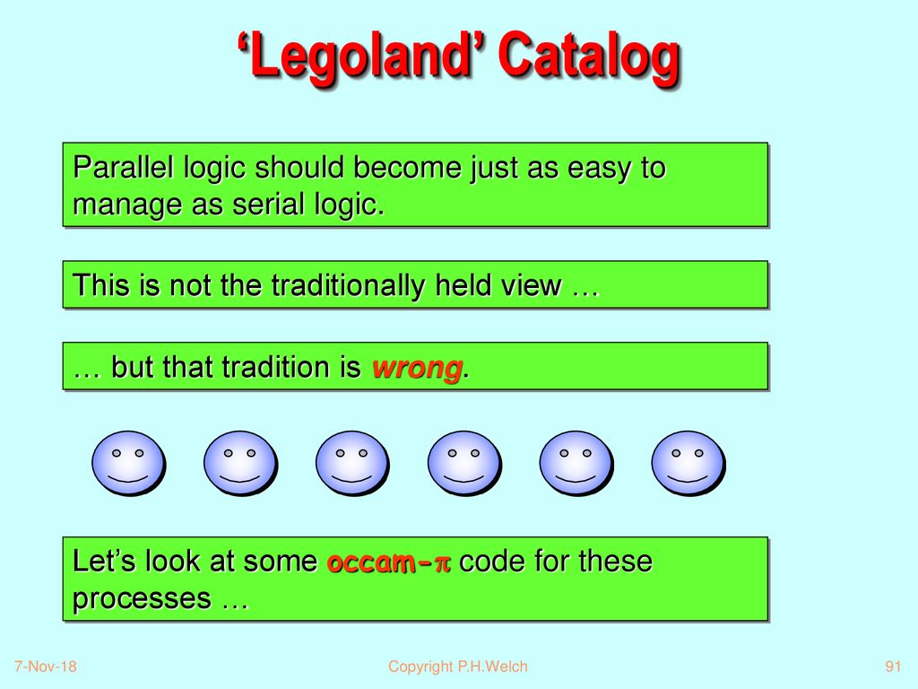 ‘Legoland’ Catalog Parallel logic should become just as easy to manage as serial logic. This is not the traditionally held view …