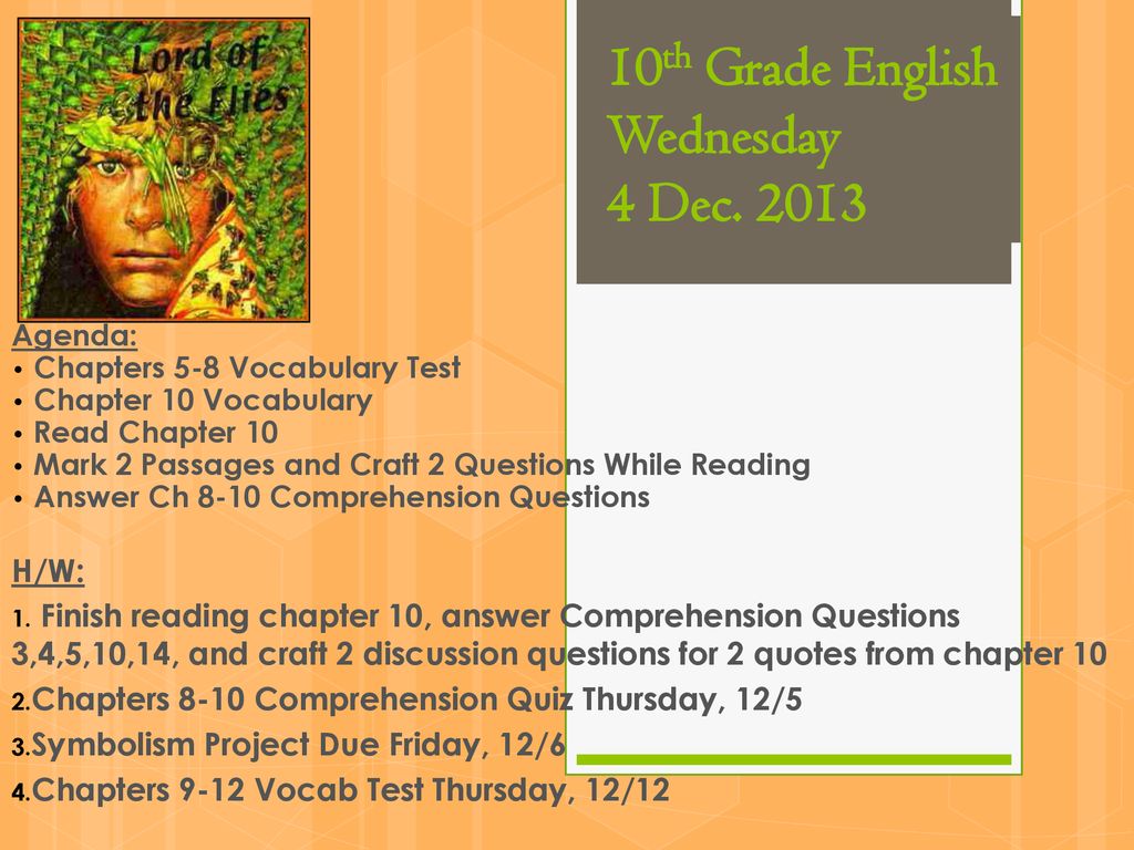 10th Grade English Wednesday 4 Dec. 2013
