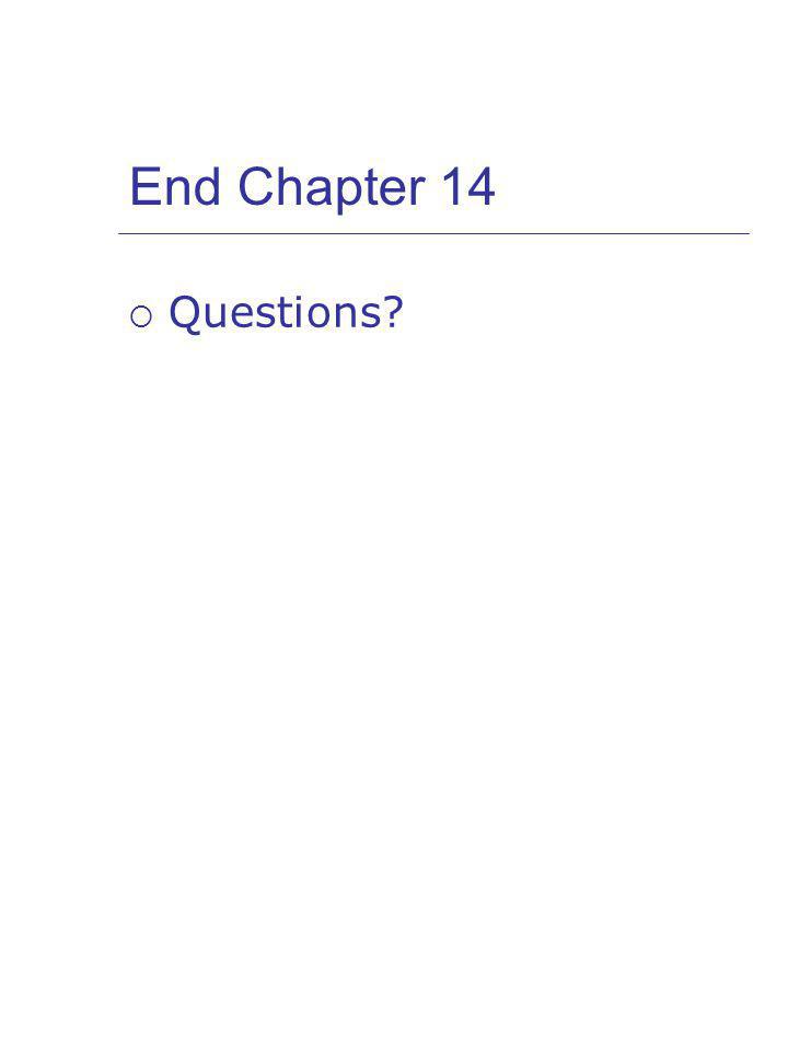 End Chapter 14 Questions