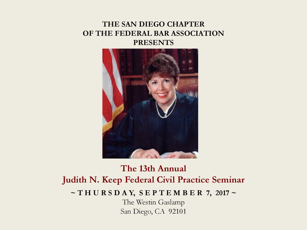 Judith N. Keep Federal Civil Practice Seminar
