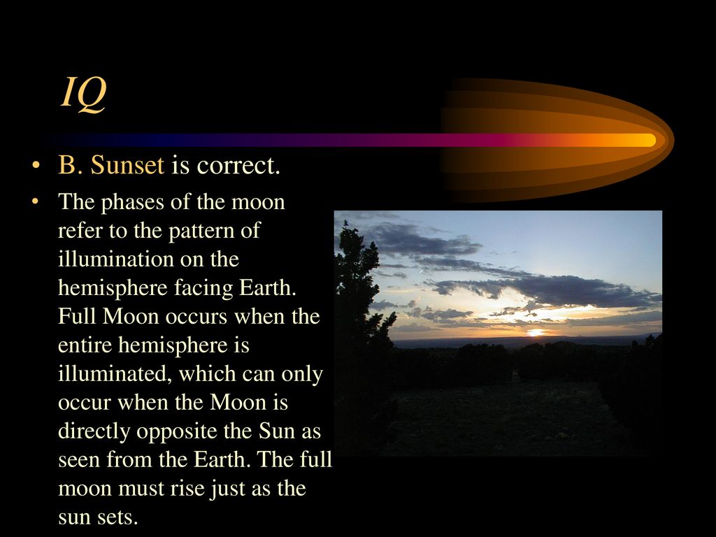 IQ B. Sunset is correct.