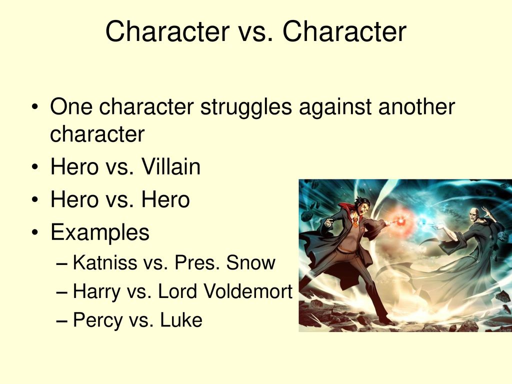 Conflict conflict is a struggle between two opposing forces ppt download
