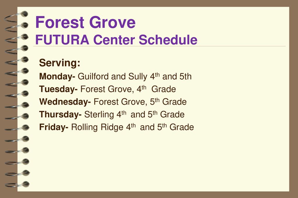 Forest Grove FUTURA Center Schedule