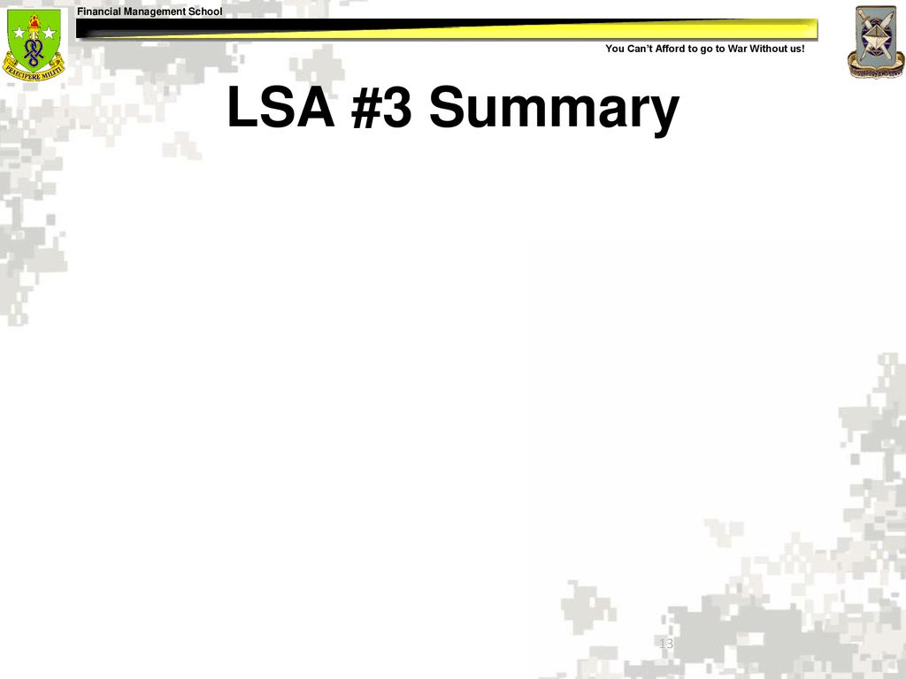 LSA #3 Summary Show slide #13: LSA #3 Summary