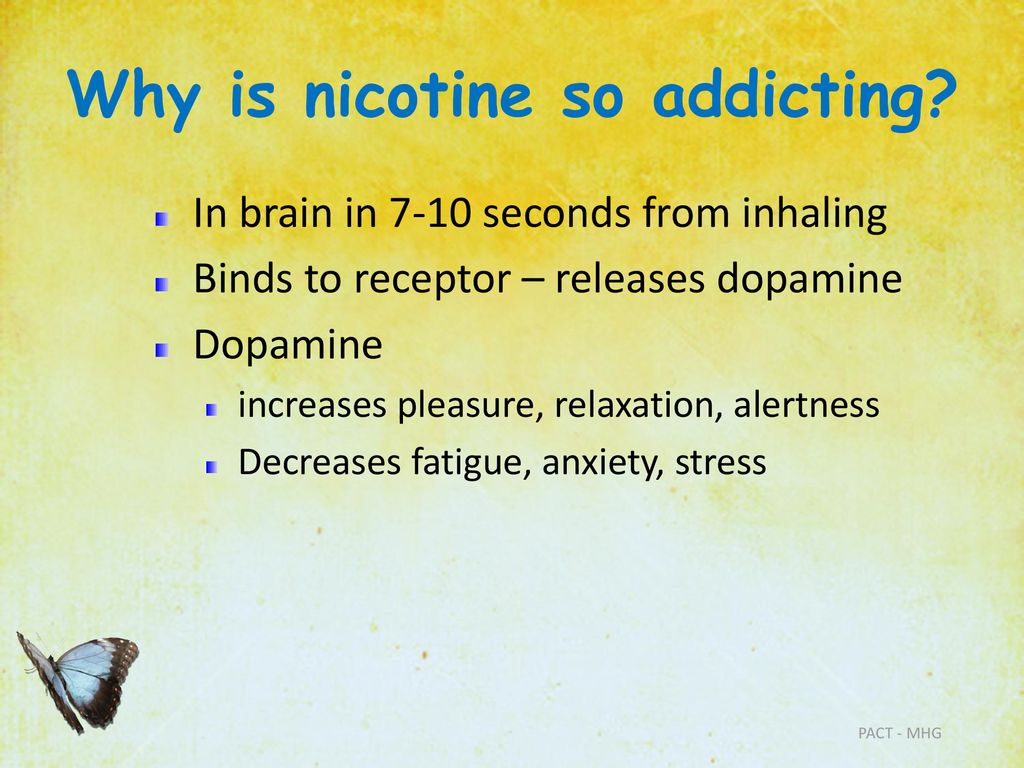Why is nicotine so addicting