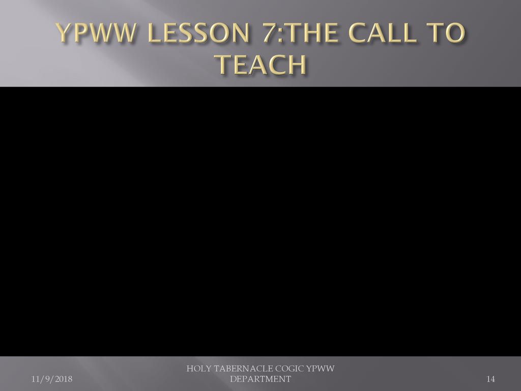 YPWW LESSON 7THE CALL TO TEACH ppt download