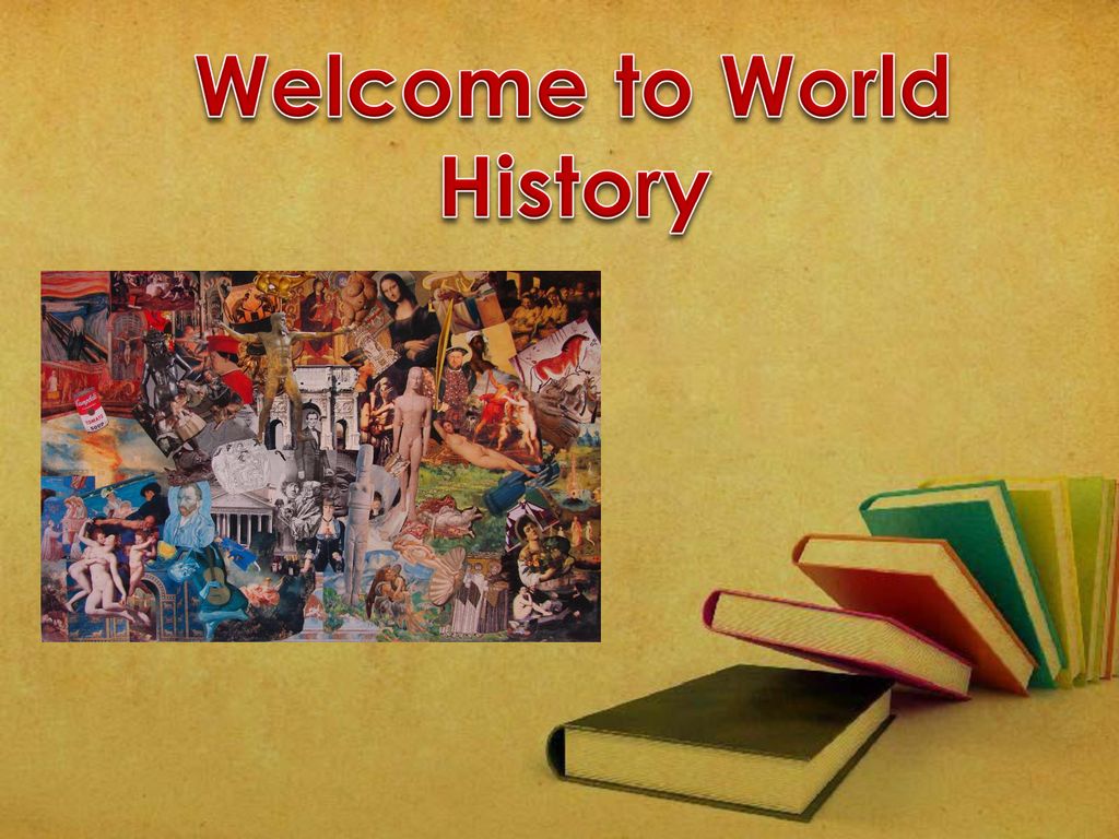 Welcome Class Of 20132014world History