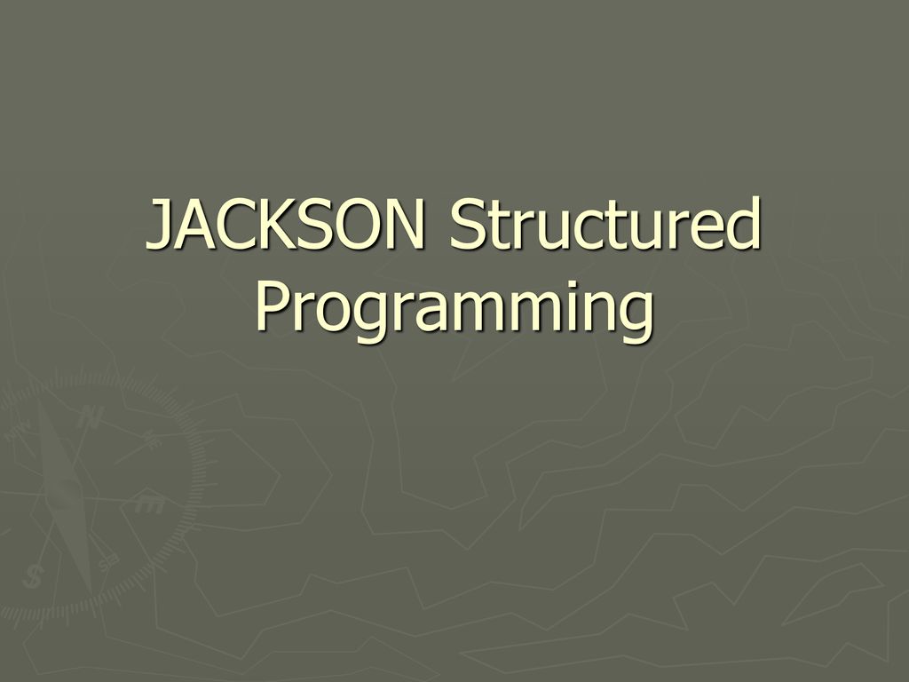 JACKSON Structured Programming