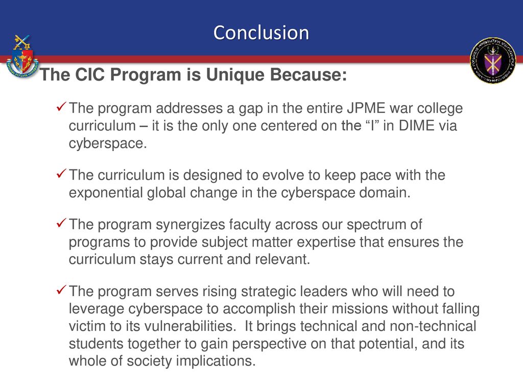 Conclusion The CIC Program is Unique Because: