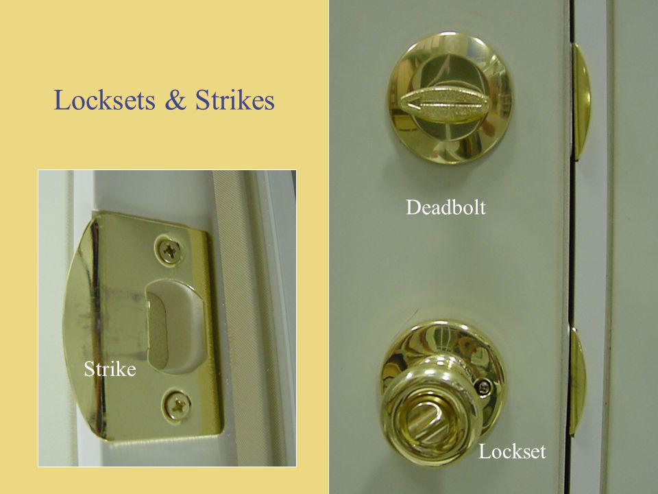 Locksets & Strikes Deadbolt Deadbolt Strike Strike Lockset Lockset