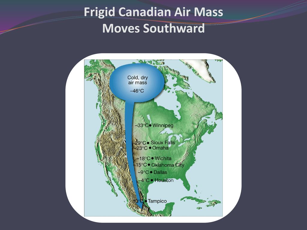 Frigid Canadian Air Mass Moves Southward