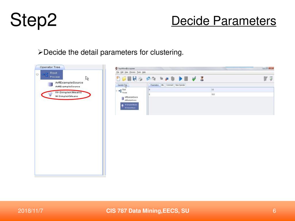 Step2 Decide Parameters Decide the detail parameters for clustering.