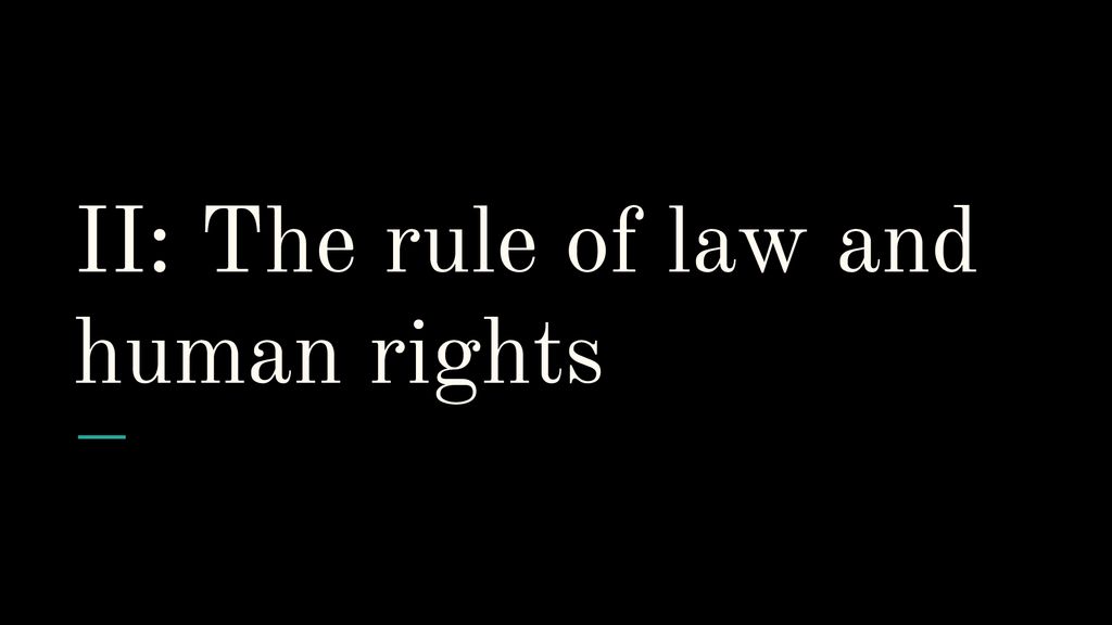 The Rule Of Law And The Human Rights Act Ppt Download