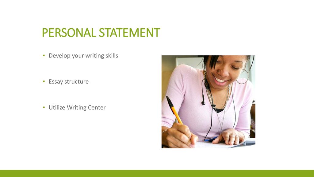 Personal Statement Develop your writing skills Essay structure