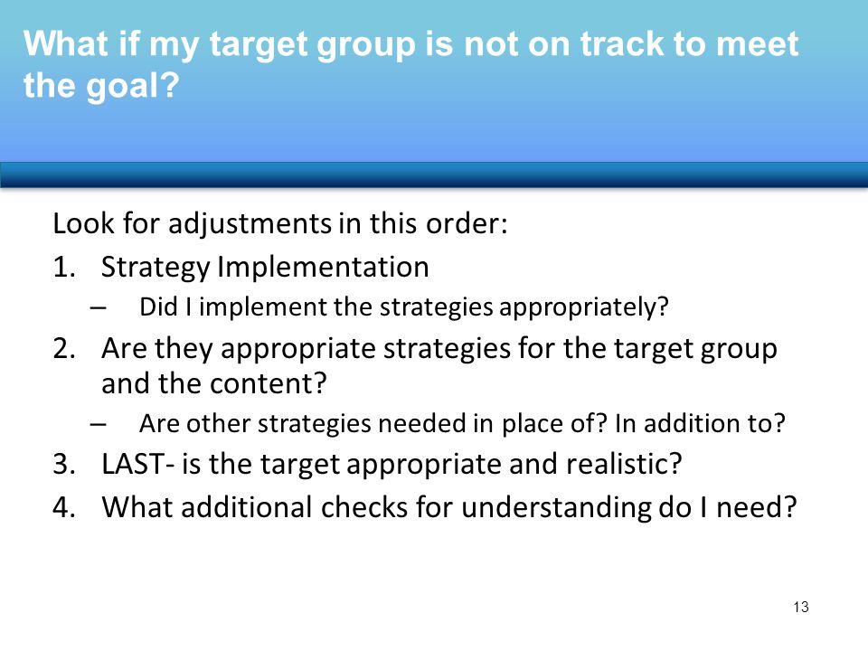 What if my target group is not on track to meet the goal