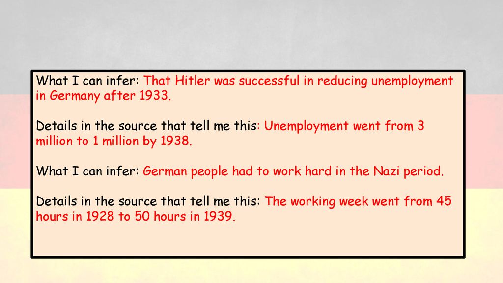 What I can infer: That Hitler was successful in reducing unemployment in Germany after 1933.