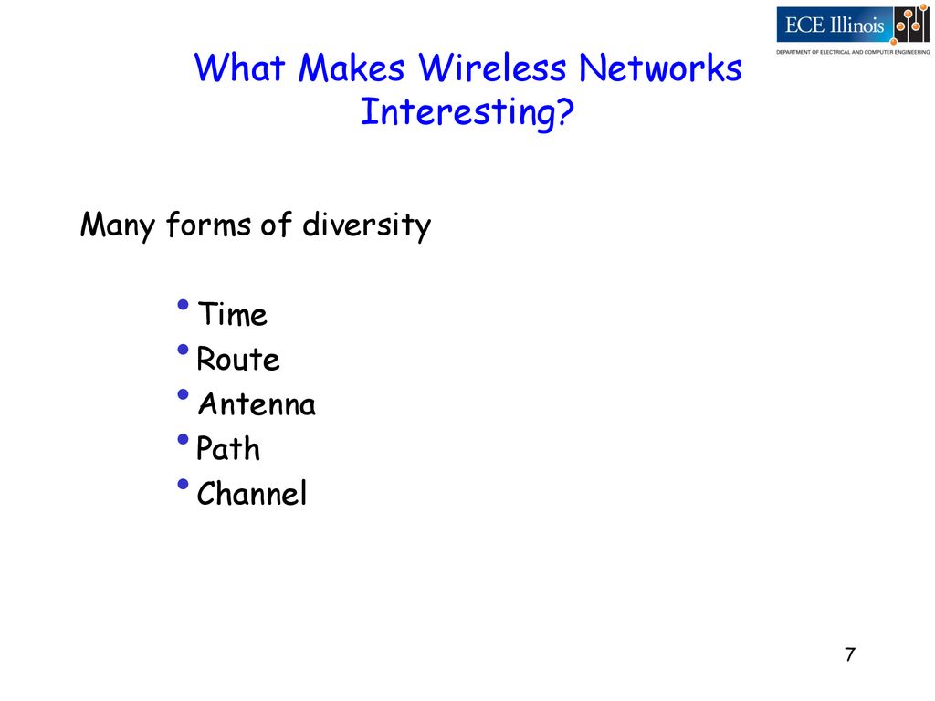 What Makes Wireless Networks Interesting