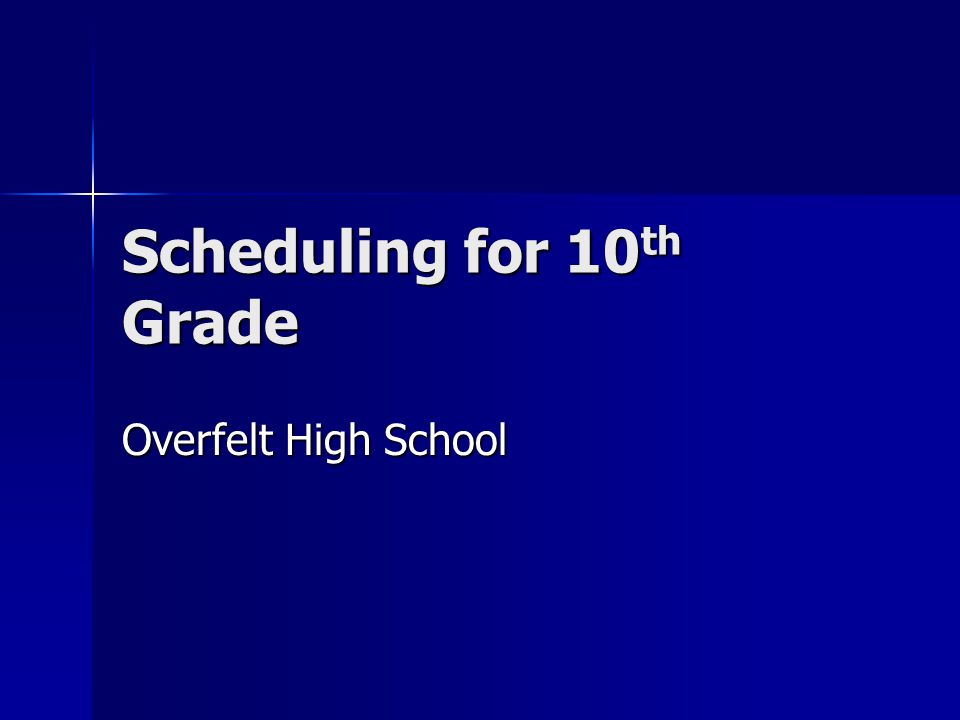Scheduling for 10th Grade