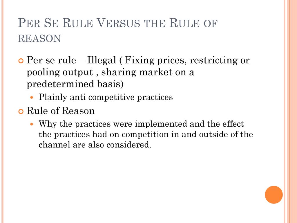 Per Se Rule Versus the Rule of reason