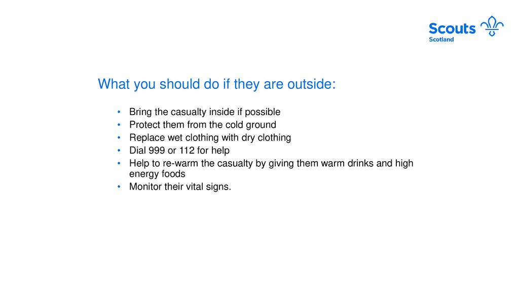 What you should do if they are outside: