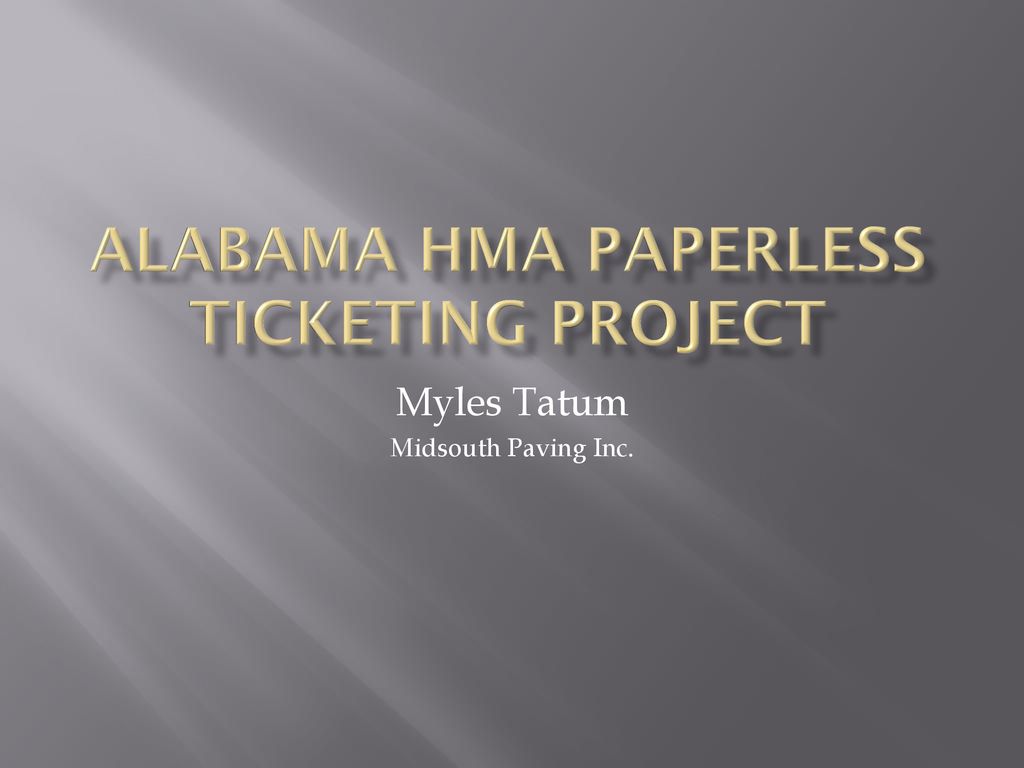 Alabama HMA Paperless Ticketing Project