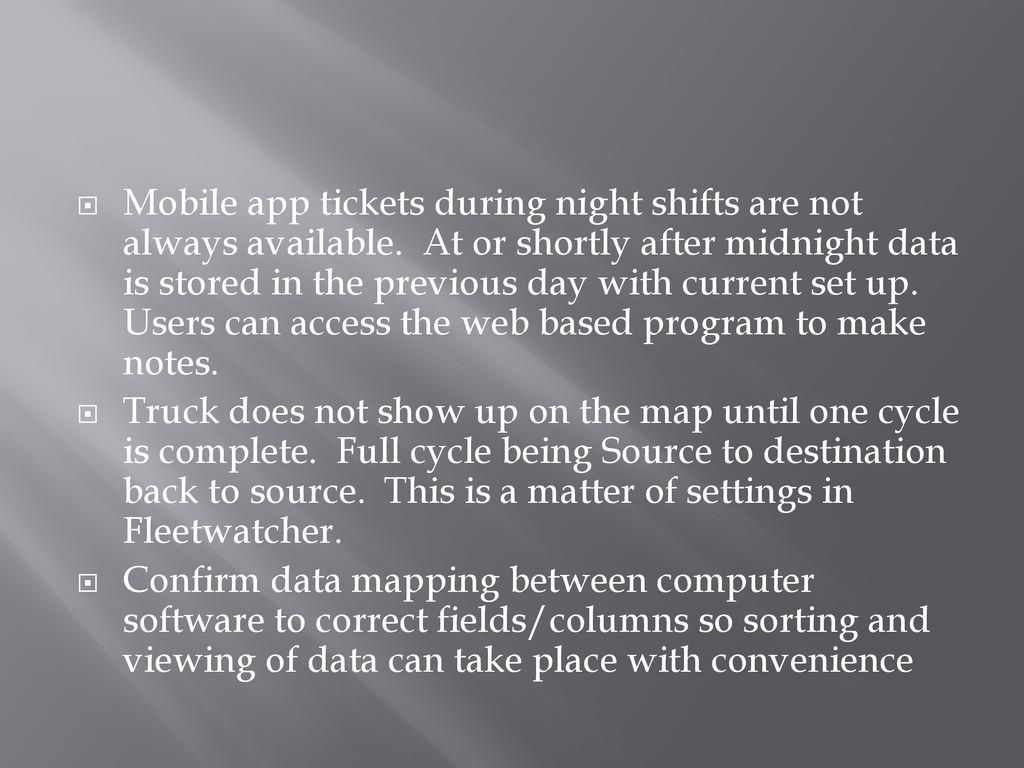 Mobile app tickets during night shifts are not always available