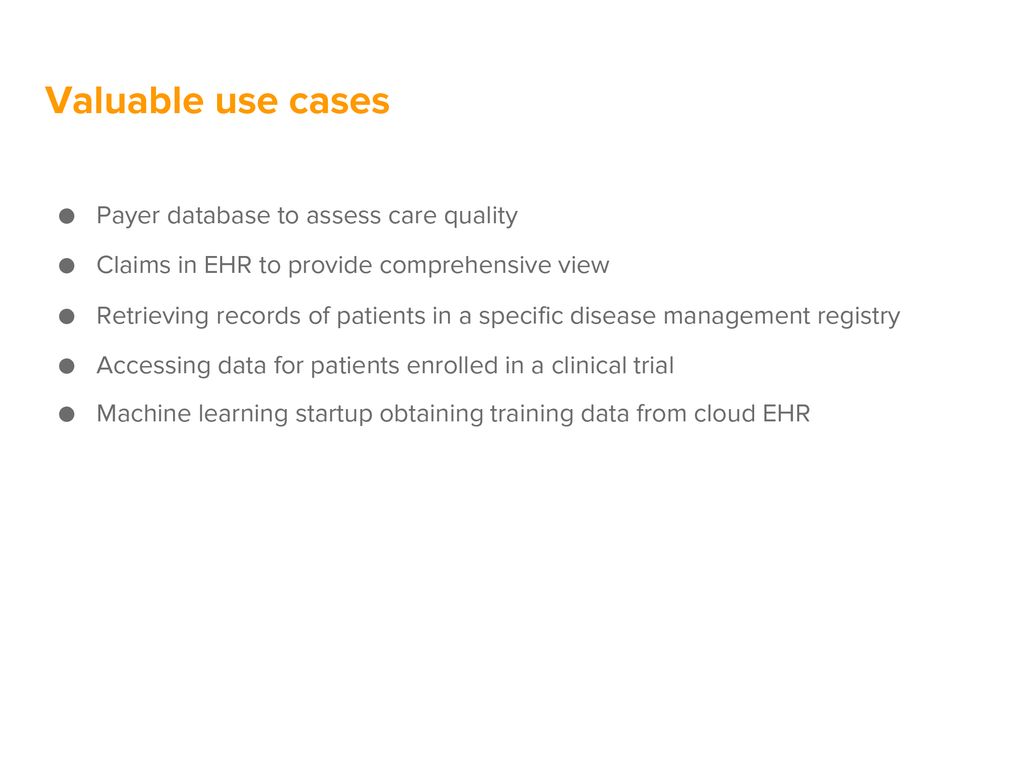 Valuable use cases Payer database to assess care quality