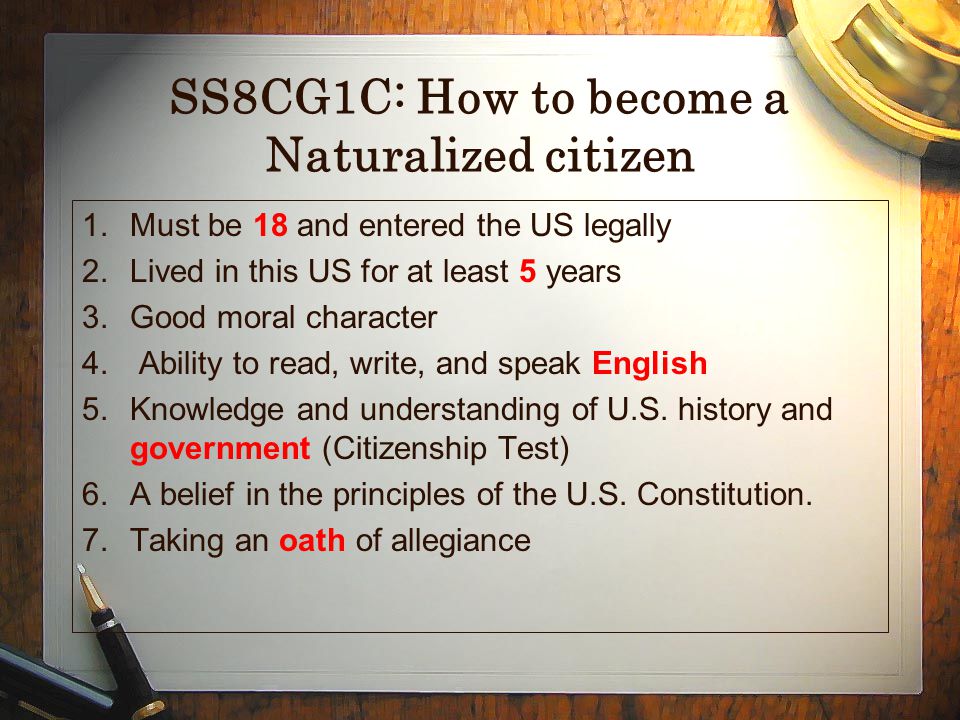 SS8CG1C: How to become a Naturalized citizen
