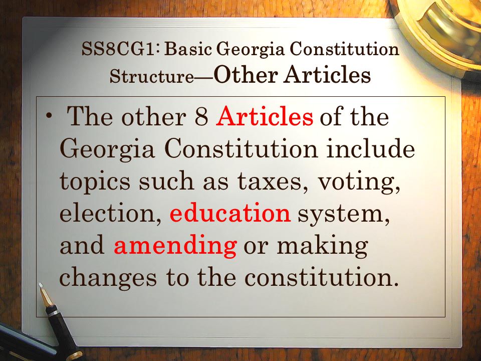 SS8CG1: Basic Georgia Constitution Structure—Other Articles