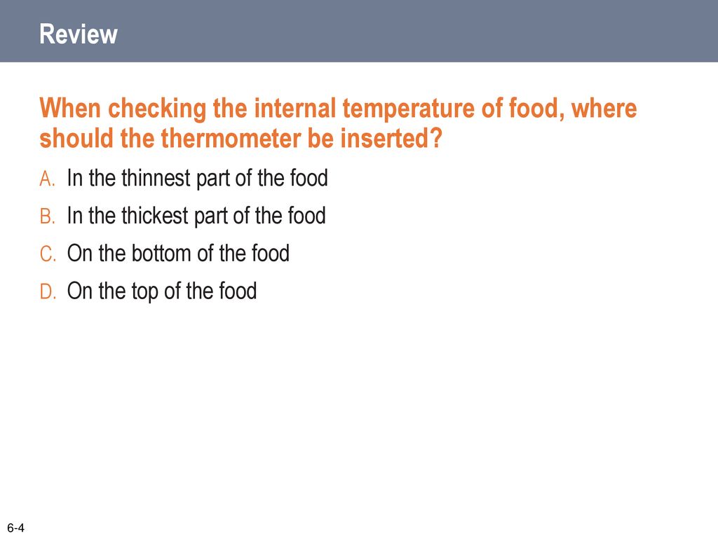 Practice #SafetyFirst When checking food temperatures: - Insert a