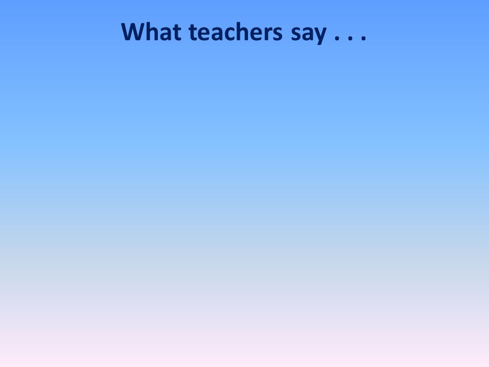 What teachers say ‘It’s the best thing we ever did’