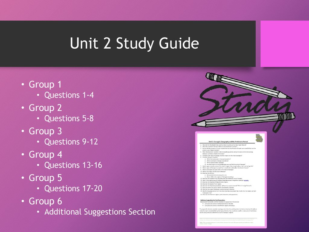 Unit 2 Study Guide Group 1 Group 2 Group 3 Group 4 Group 5 Group 6