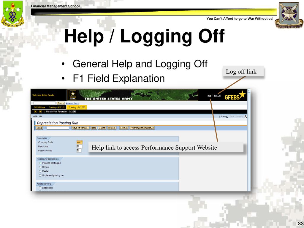 Help / Logging Off General Help and Logging Off F1 Field Explanation