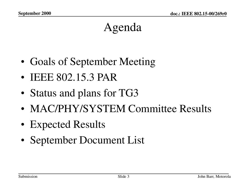 Agenda Goals of September Meeting IEEE PAR