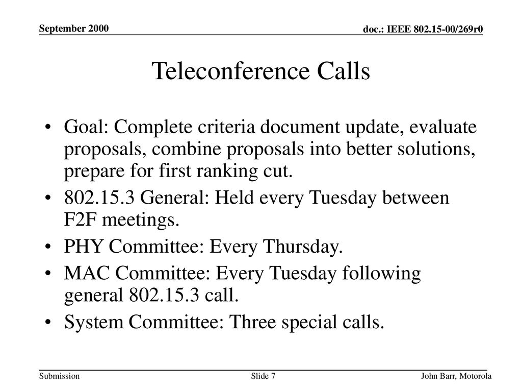 July 2000 doc.: IEEE /174r0. September Teleconference Calls.