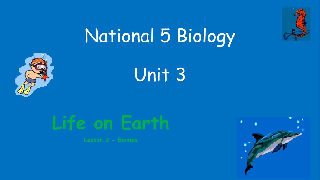 Life On Earth Lesson 3 - Biomes - Ppt Download