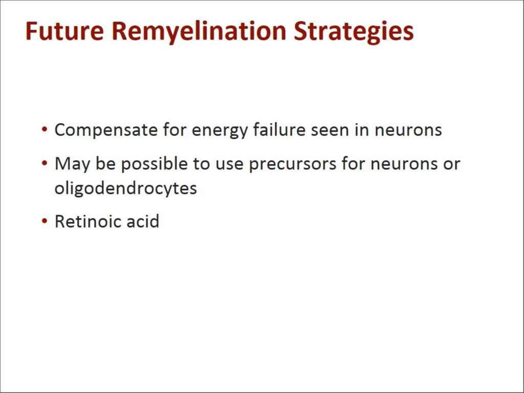 Future Remyelination Strategies