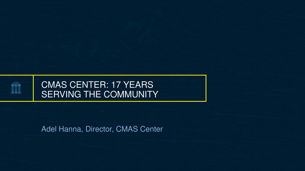 cmas center: 17 Years Serving the Community
