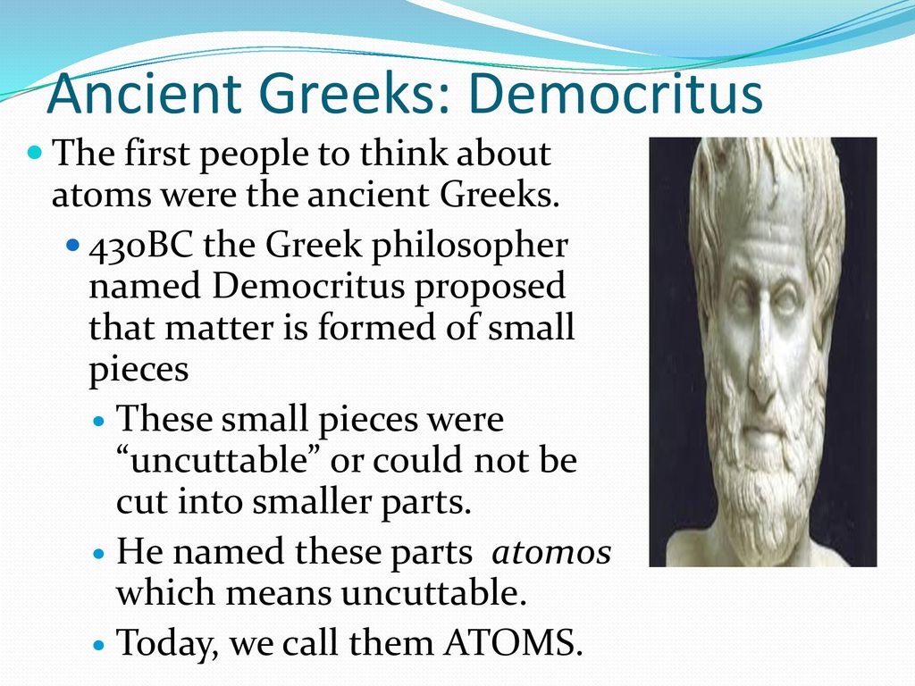 Ancient Greeks: Democritus
