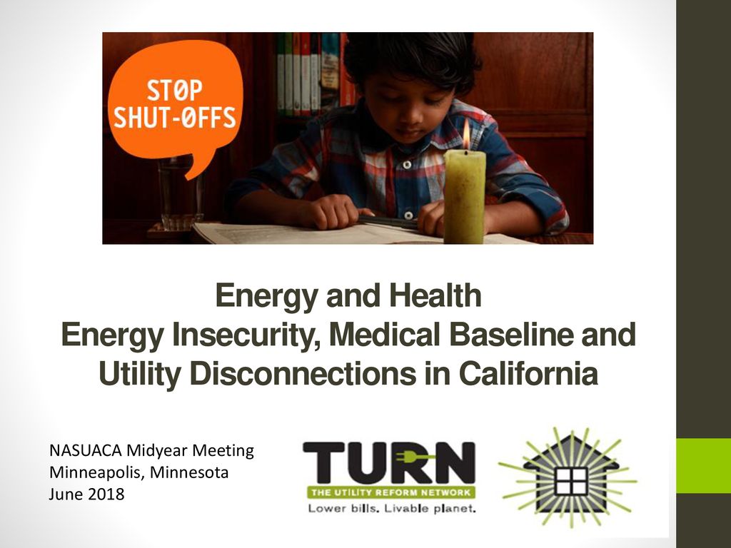Energy and Health Energy Insecurity, Medical Baseline and Utility Disconnections in California