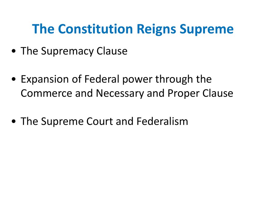The Constitution Reigns Supreme