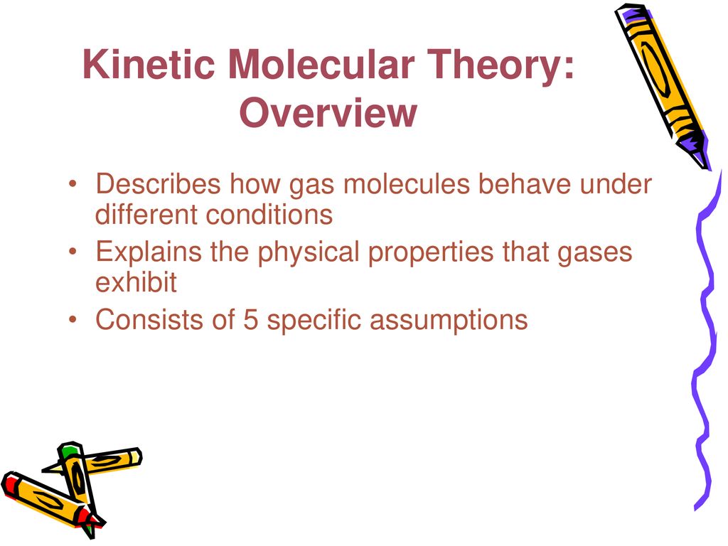 5 assumptions of kinetic molecular theory