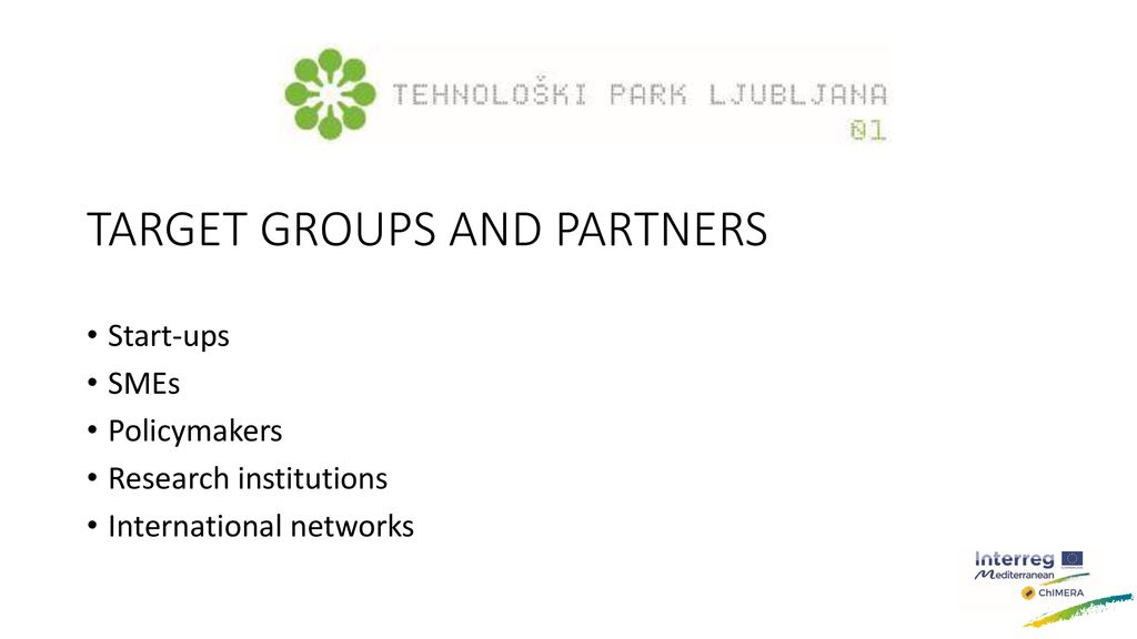 TARGET GROUPS AND PARTNERS