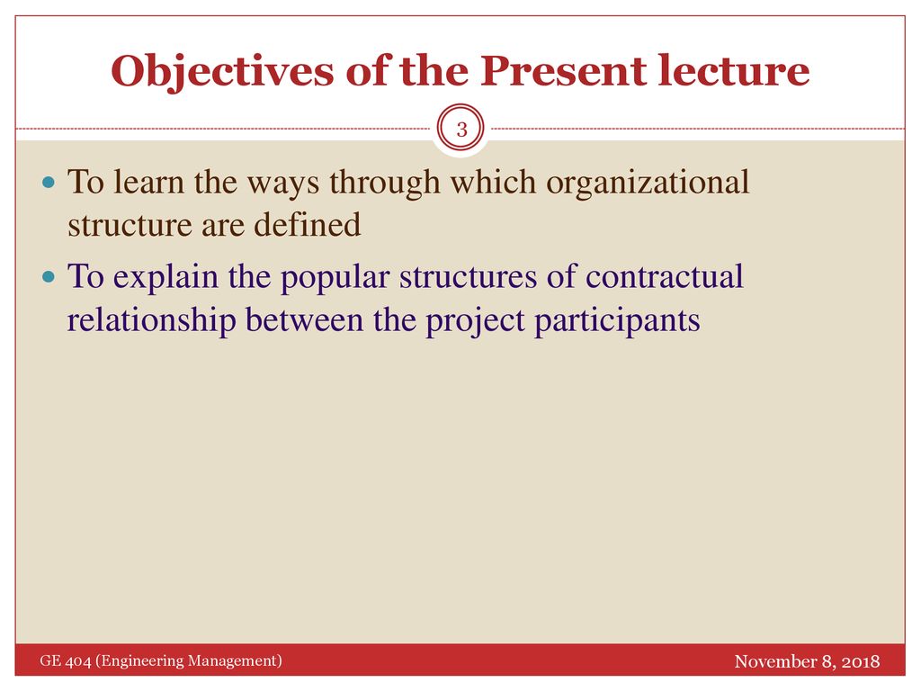 Objectives of the Present lecture