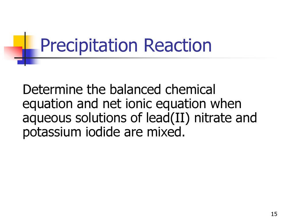 Precipitation Reaction